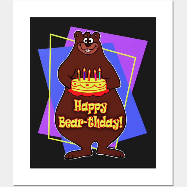 Happy Bear-thday! Wall Art by RockettGraph1cs